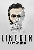 Lincoln: Divided We Stand