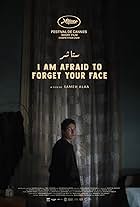 I Am Afraid to Forget Your Face (2020)