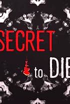 A Secret to Die For