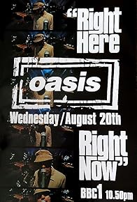 Primary photo for Oasis: Right Here Right Now