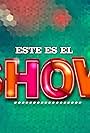 Este es el show (2007)