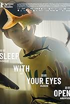 Sleep with Your Eyes Open