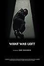 What Was Left (2016)