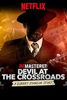 ReMastered: Devil at the Crossroads (2019)