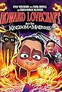 Howard Lovecraft and the Kingdom of Madness (2018)