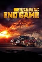 Street Outlaws: End Game