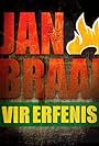 Jan Braai vir Erfenis (2011)