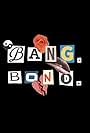 Bang Bond (2017)