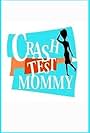 Crash Test Mommy (2004)