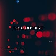 Linkin Park: Good Goodbye (2017)