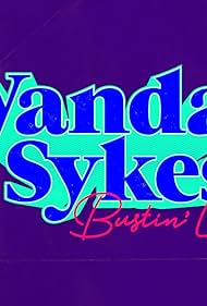 Wanda Sykes: Bustin' Loose (2019)