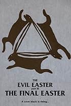 Evil Easter 3: The Final Easter (2013)