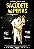 Sacudete Las Penas (2018) Poster