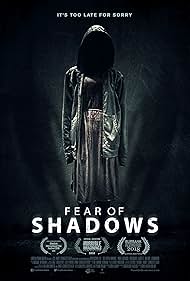 Fear of Shadows (2018)