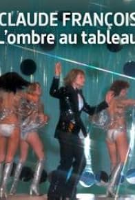 Primary photo for Claude François, l'ombre au tableau