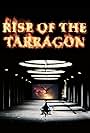Rise of the Tarragon