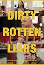 Dirty Rotten Liars (2019)