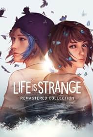 Life is Strange Remastered Collection (2022)