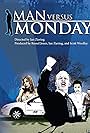 Man vs. Monday (2006)