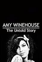 Amy Winehouse - The Untold Story