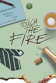 Touch the Fire