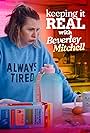 Keeping it Real with Beverley Mitchell (2022)