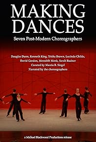 Primary photo for Making Dances: Seven Post-Modern Choreographers