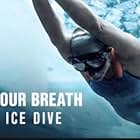 Johanna Nordblad in Hold Your Breath: The Ice Dive (2022)