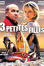 Gérard Jugnot, Adriana Karembeu, Sabrina Ouazani, Lucie de Saint-Thibault, and Morgane Cabot in 3 petites filles (2004)