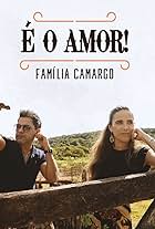 É O Amor: Familia Camargo (2021)