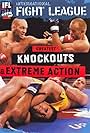 IFL: Greatest Knockouts and Extreme Action (2007)