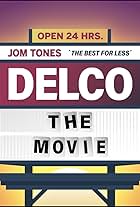 Delco: The Movie