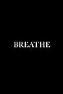 Breathe (2016)