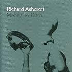 Richard Ashcroft in Richard Ashcroft: Money to Burn (2000)