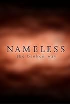 Nameless: The Broken Way (2015)