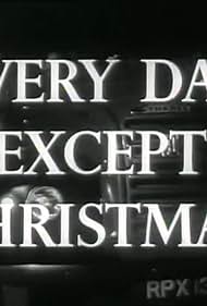 Every Day Except Christmas (1957)