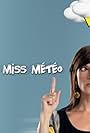 Miss Météo la série (2008)