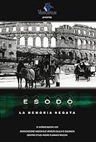 Esodo - La memoria tradita (2005)