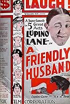 Lupino Lane in A Friendly Husband (1923)