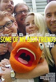 Michael Peake, Amanda Nave, Dave Davenport, Kelly Collette, Christopher Hahn, and Brad Nicholas in Some of My Best Friends (2016)