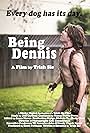 Being Dennis (2015)