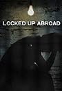 Locked Up Abroad (2006)