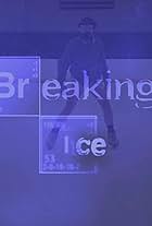 Breaking Bad: Breaking Ice