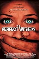 The Perfect Witness