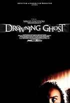 Drowning Ghost (2004)