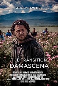 Veselin Plachkov in Damascena: The Transition (2019)