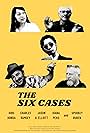 The Six Cases (2018)