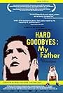 Hard Goodbyes: My Father (2002)