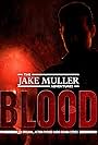 Jake Muller Adventures: Blood (2024)