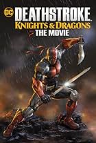 Deathstroke: Knights & Dragons - The Movie